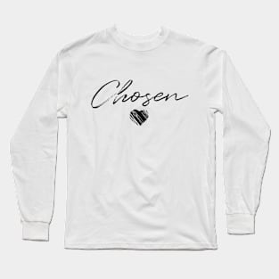 Chosen Long Sleeve T-Shirt